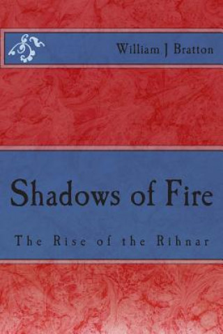 Kniha Shadows of Fire William J Bratton