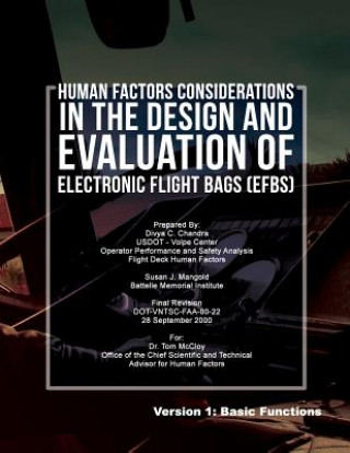 Carte Human Factors Considerations in the Design and Evaluation of Electronic Flight Bags(EFBs)- Version 1: Basic Functions Divya C Chandra