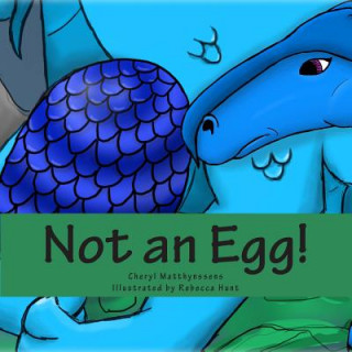 Carte Not an Egg! Cheryl Matthynssens