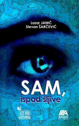 Könyv Sam, Ispod Sljive Lazar Janic