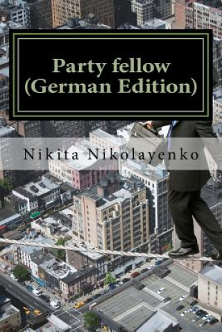 Книга Party fellow (German Edition) Nikita Alfredovich Nikolayenko