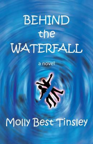 Libro Behind the Waterfall Molly Best Tinsley