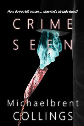 Libro Crime Seen Michaelbrent Collings