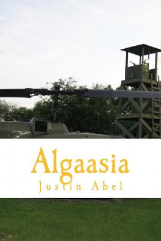 Kniha Algaasia: The forgotten world Justin D Abel