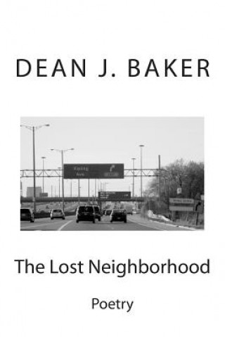 Книга Lost Neighborhood Dean J Baker