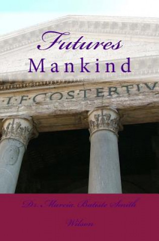 Knjiga Futures: Mankind Dr Marcia Batiste Smith Wilson