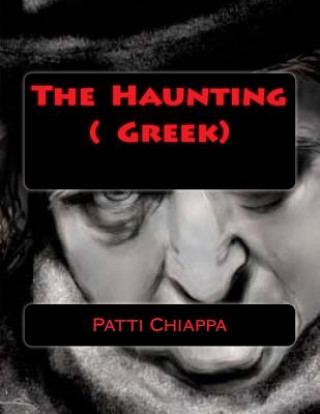 Könyv The Haunting ( Greek) Patti Chiappa