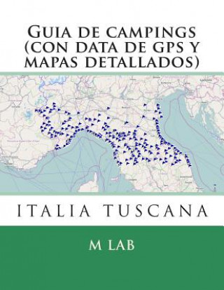 Kniha Guia de campings en ITALIA TUSCANA (con data de gps y mapas detallados) M Lab
