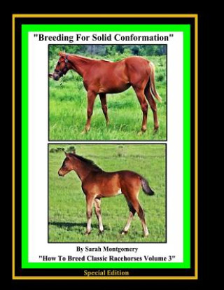 Knjiga Breeding For Solid Conformation Sarah A Montgomery