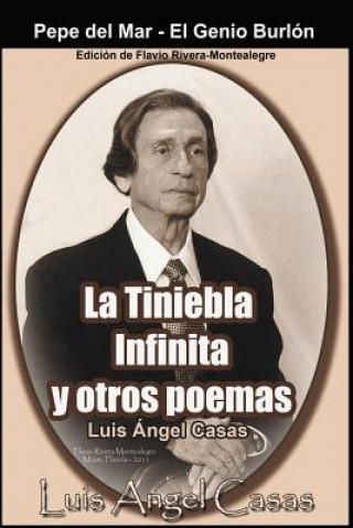 Książka La Tiniebla Infinita Y Otros Poemas Luis Angel Casas