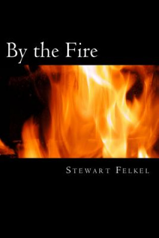 Libro By the Fire Stewart Felkel