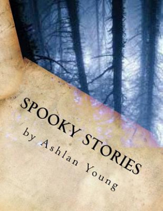 Knjiga Spooky Stories Ashlan M Young