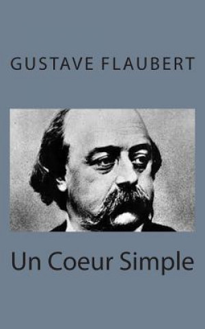 Книга Un Coeur Simple Gustave Flaubert