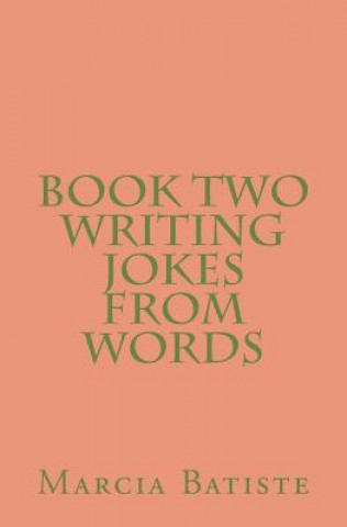 Carte Book Two Writing Jokes From Words Marcia Batiste Smith Wilson