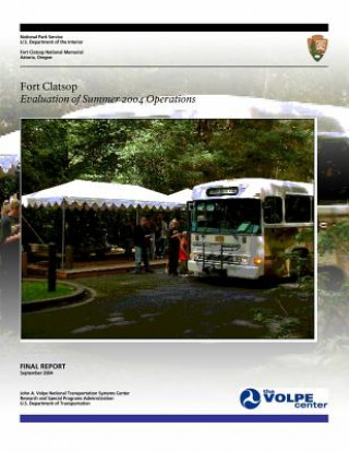 Carte Fort Clatsop: Evaluation of Summer 2004 Operations National Park Service