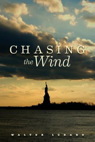 Book Chasing the Wind Walter Lubars