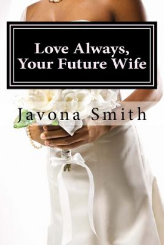 Książka Love Always, Your Future Wife Javona Smith