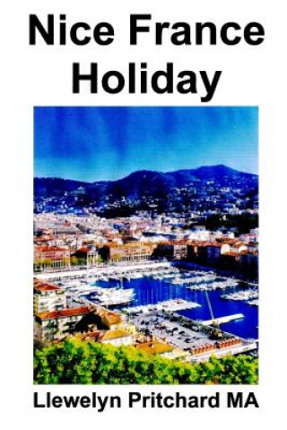 Livre Nice France Holiday: Talousarvio Lyhyen Tauon Loma Llewelyn Pritchard Ma