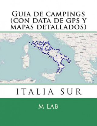 Kniha Guia de campings ITALIA SUR (con data de gps y mapas detallados) M Lab