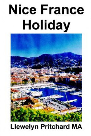 Carte Nice France Holiday: A Budget Short-Break Vacation Llewelyn Pritchard Ma