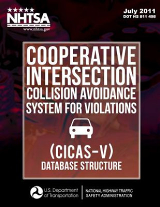 Kniha Cooperative Intersection Collision Avoidance System for Violations (CICAS-V) - Database Structure Raman Sampath