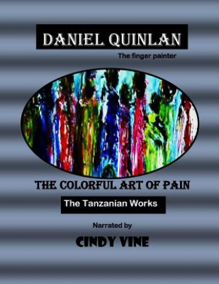 Kniha The Colorful Art of Pain Cindy Vine