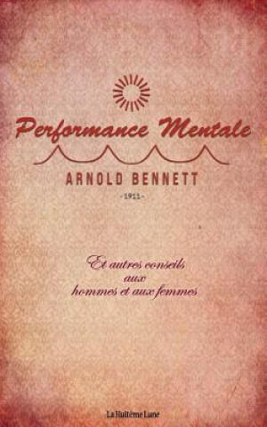 Knjiga Performance mentale Arnold Bennett