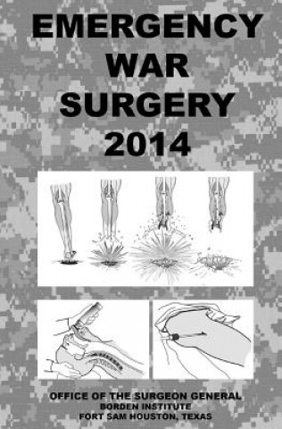 Книга Emergency War Surgery 2014 Office of the Surgeon General