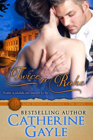 Book Twice a Rake Catherine Gayle