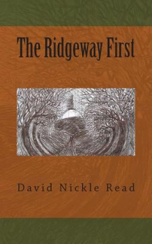 Knjiga The Ridgeway First David Nickle Read