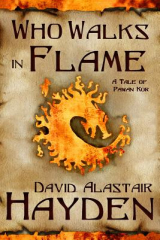 Buch Who Walks in Flame David Alastair Hayden