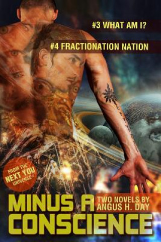 Kniha Minus A Conscience: Volume Two: A Next You Novel MR Angus H Day