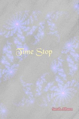 Livre Time Stop Sarah L Albarn