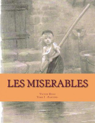 Book Les MISERABLES: Fantine MR Victor Hugo