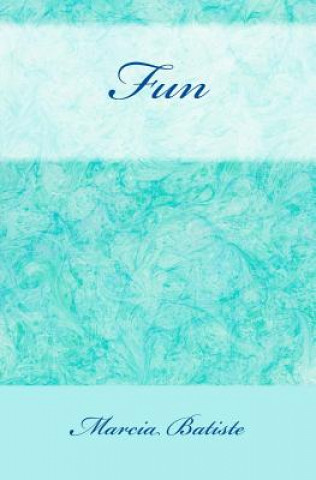 Knjiga Fun Marcia Batiste Smith Wilson