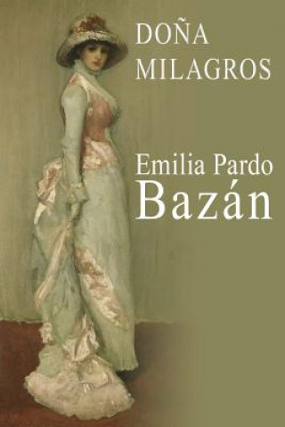 Kniha Do?a Milagros Emilia Pardo Bazan