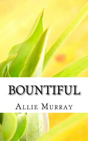 Libro Bountiful Allie Murray