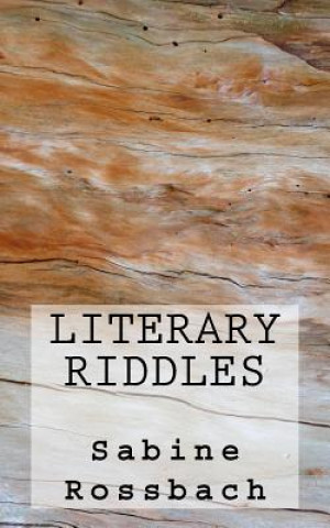 Knjiga Literary Riddles Sabine Rossbach