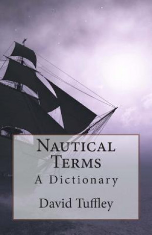 Книга Nautical Terms: A Dictionary David Tuffley