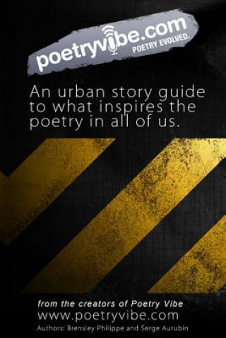 Kniha Poetry Vibe: Urban lessons on life, love, and poetry Serge Aurubin