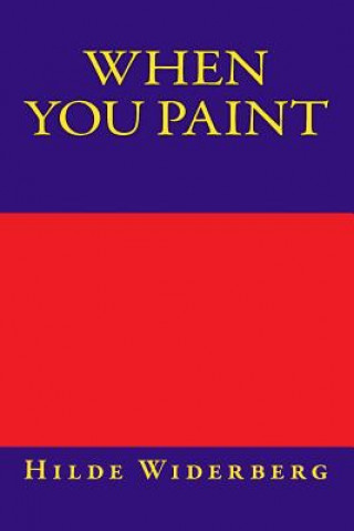 Knjiga When you paint MS Hilde Widerberg
