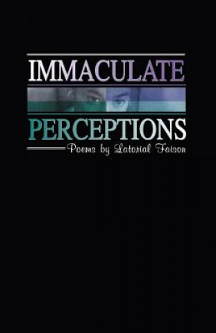 Knjiga Immaculate Perceptions Latorial D Faison