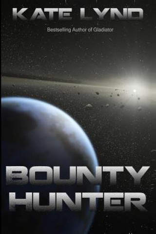 Könyv Bounty Hunter Kate Lynd