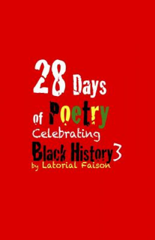 Carte 28 Days of Poetry Celebrating Black History: Volume 3 Latorial Faison