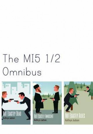 Kniha The MI5 1/2 Omnibus Kathryn Judson