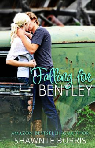 Kniha Falling for Bentley Shawnte Borris