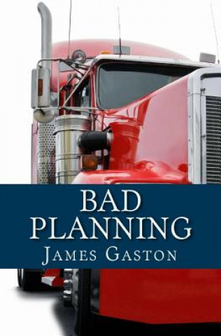 Könyv Bad Planning: An Asher Mystery James Gaston