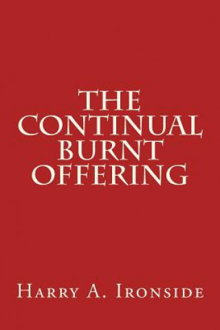 Knjiga The Continual Burnt Offering Harry A Ironside