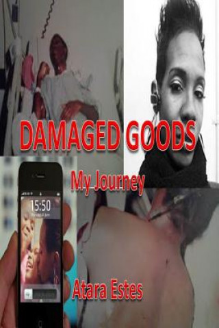 Buch Damaged Goods: My Journey Atara Estes