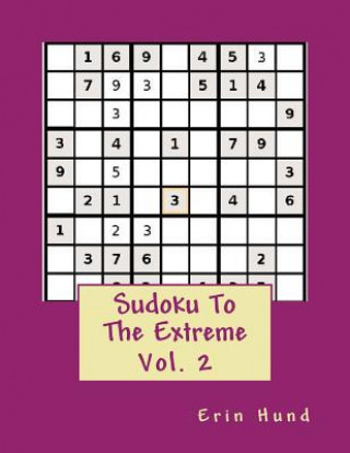 Книга Sudoku To The Extreme Vol. 2 Erin Hund